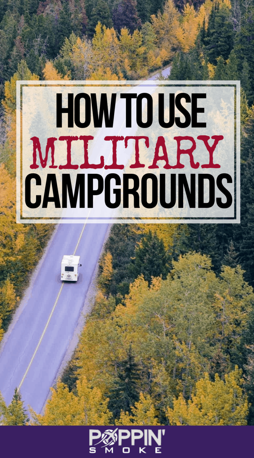 top-5-tips-for-using-military-campgrounds-poppin-smoke