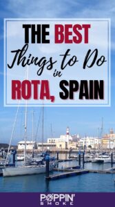 Looking for Things to Do in Rota, Spain? Here are 12 Fun Ideas - Poppin ...